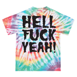 Hell Fuck Yeah Tee (Tie Dye)