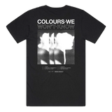 Colours We Won't Know Tee