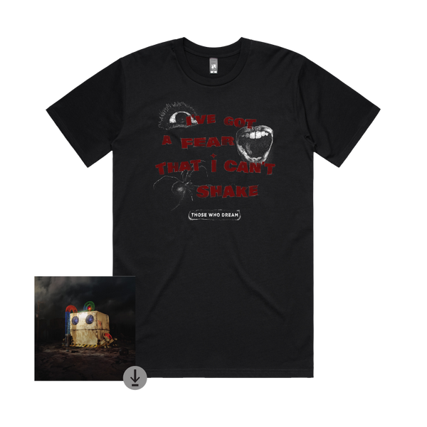 Those Who Dream / Fear T-Shirt + Digital Download  ***PRE-ORDER***